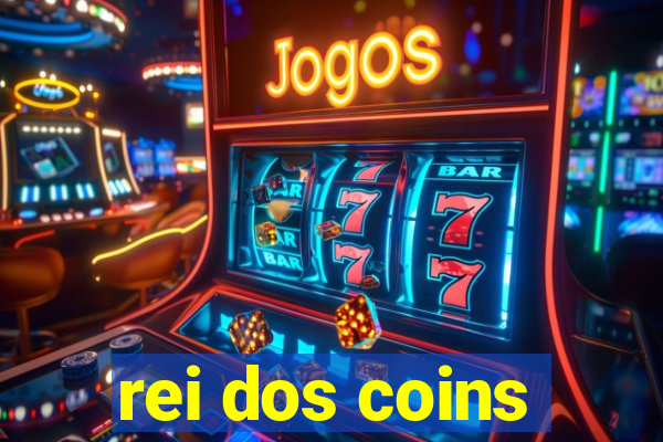 rei dos coins